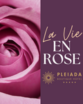 Experiența PLEIADA: “La Vie En Rose”